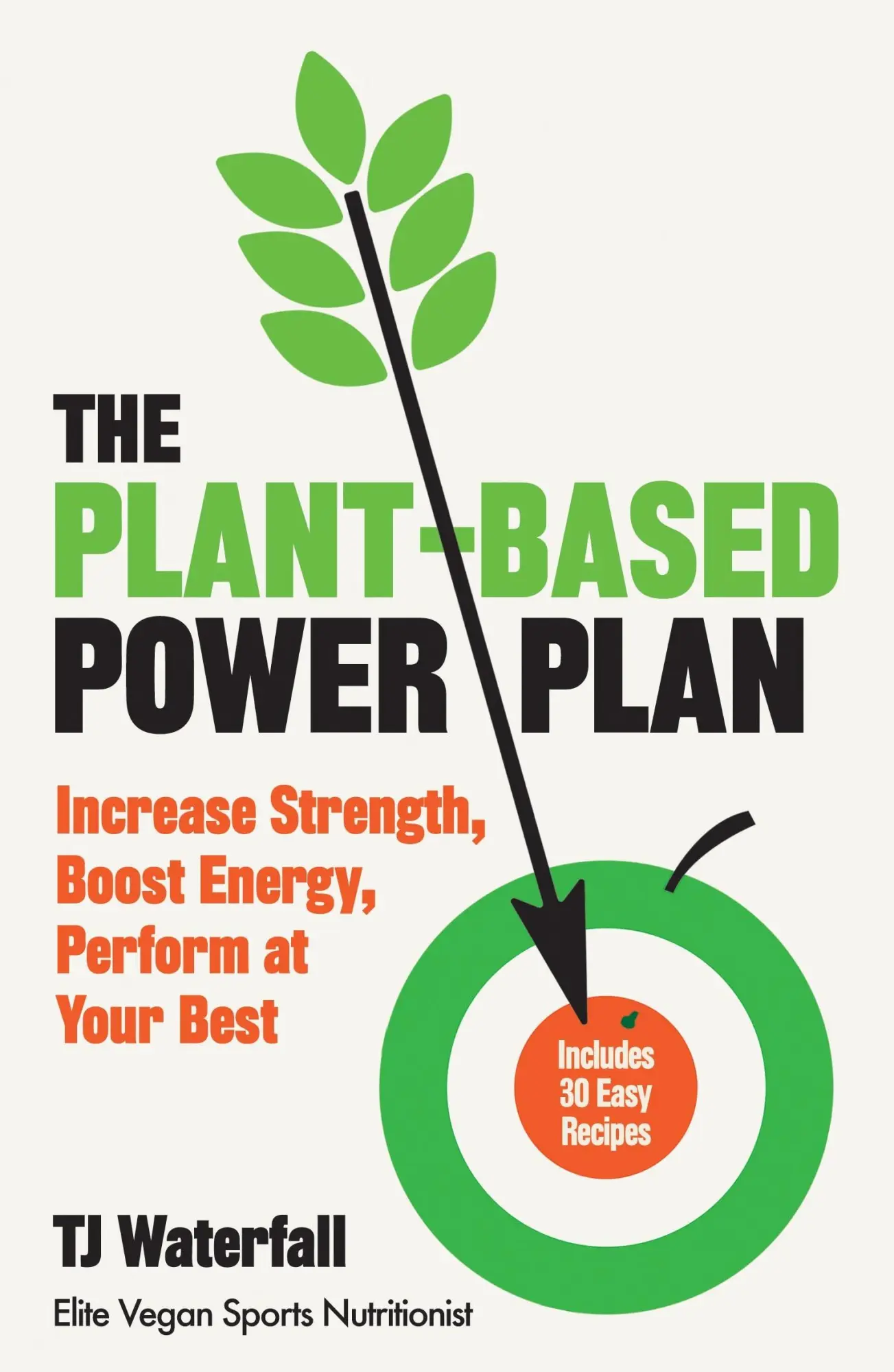 Cover: 9780241472446 | The Plant-Based Power Plan: Increase Strength, Boost Energy,...