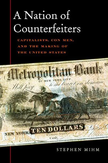 Cover: 9780674032446 | Nation of Counterfeiters | Stephen Mihm | Taschenbuch | Englisch
