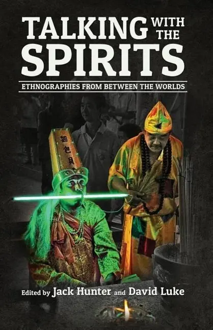 Cover: 9780987422446 | Talking with the Spirits: Ethnographies from Between the Worlds | Buch