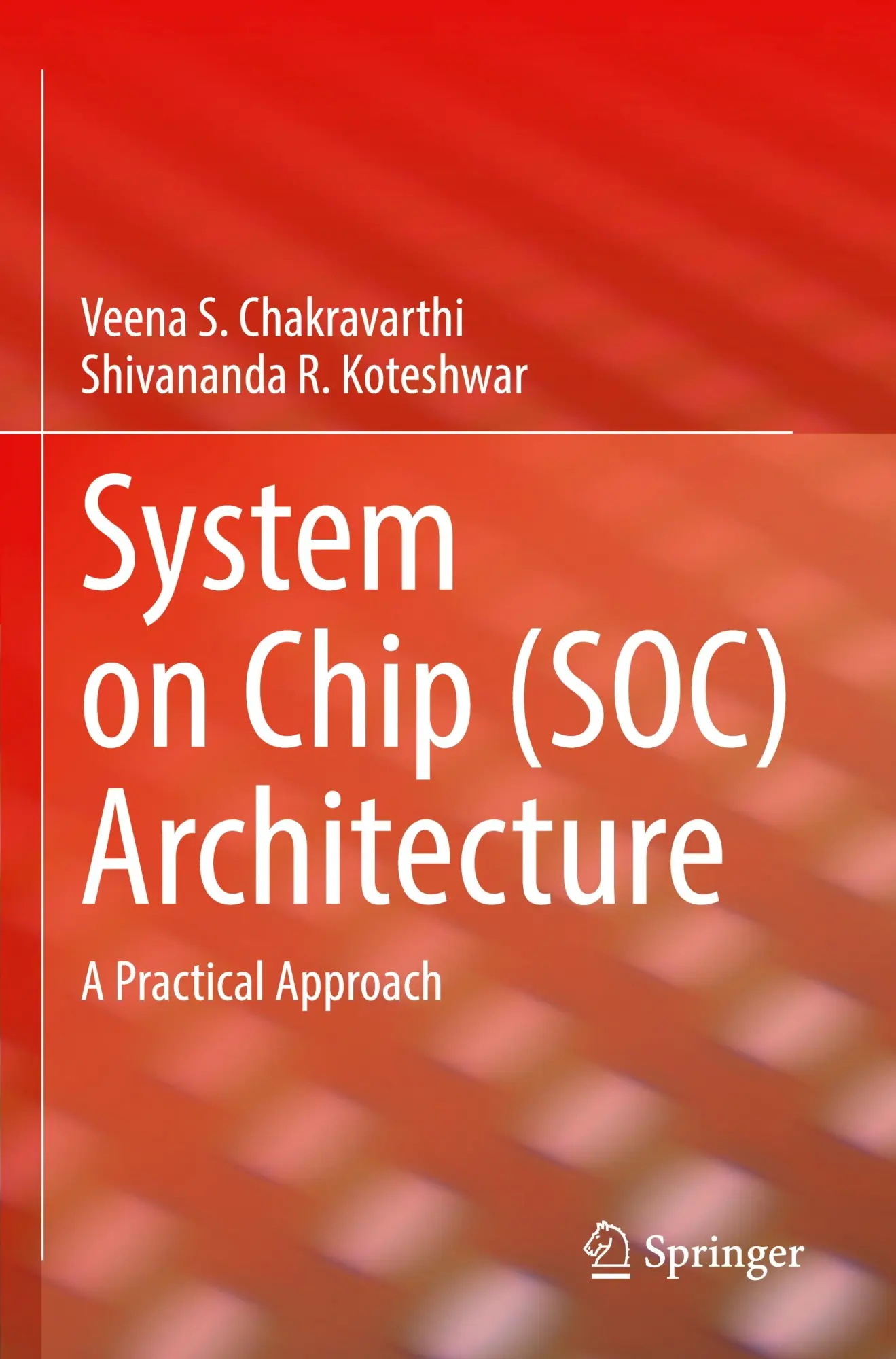 Cover: 9783031362446 | System on Chip (SOC) Architecture | A Practical Approach | Taschenbuch