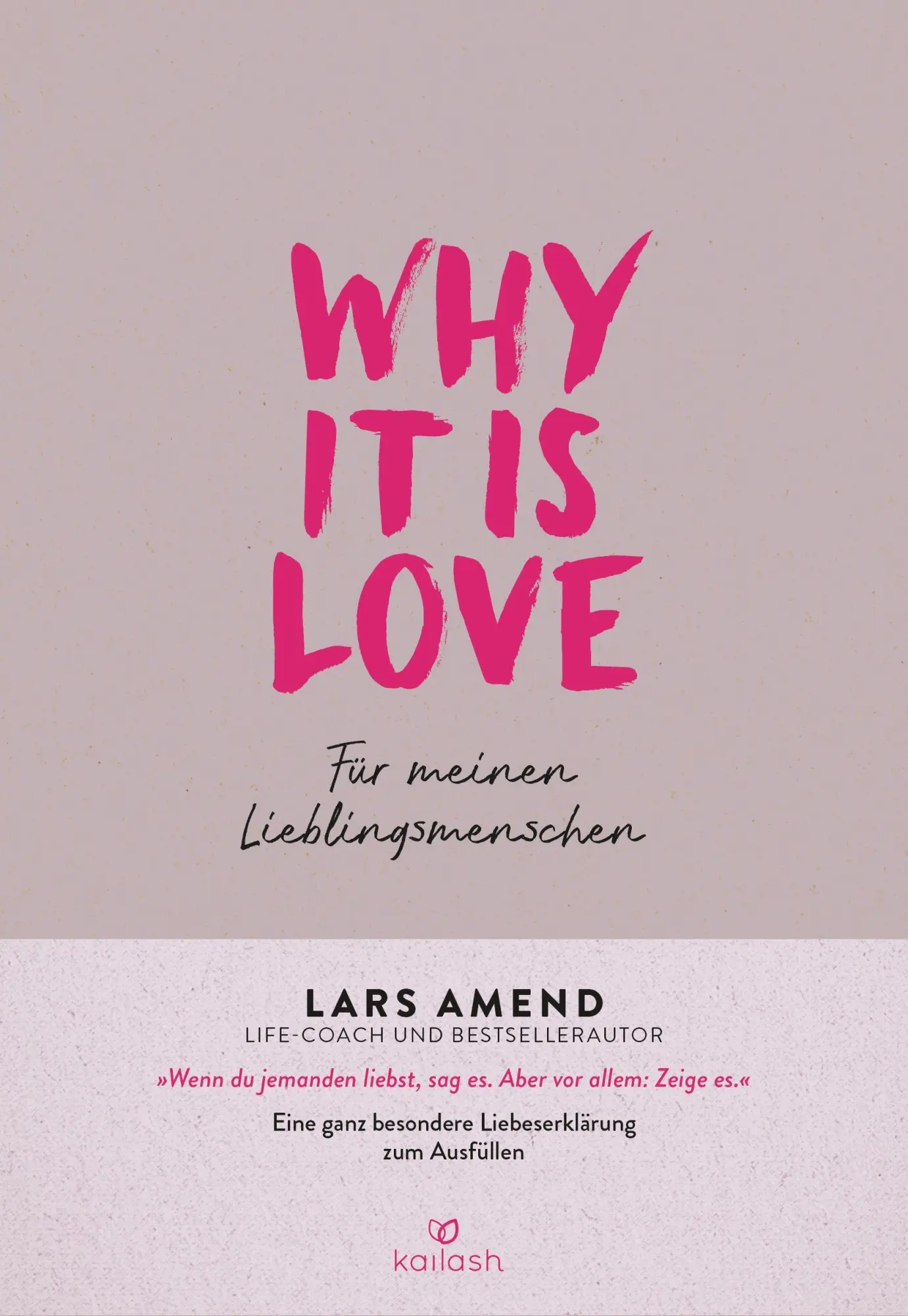 Cover: 9783424632446 | Why it is Love | Lars Amend | Buch | 128 S. | Deutsch | 2022 | Kailash