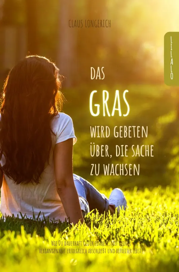 Cover: 9783746792446 | Das Gras wird gebeten, über die Sache zu wachsen! | Claus Longerich