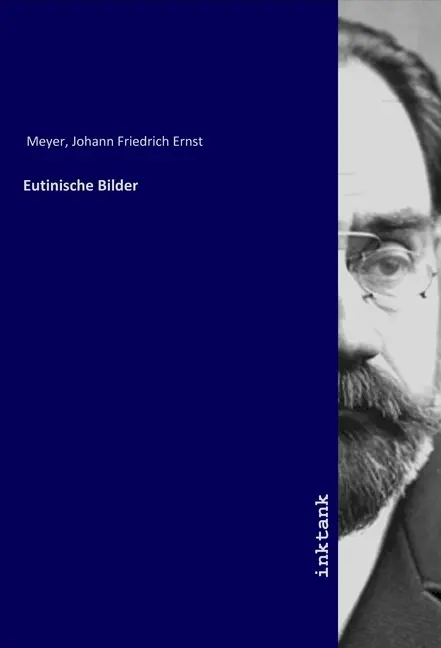 Cover: 9783750102446 | Eutinische Bilder | Johann Friedrich Ernst Meyer | Taschenbuch