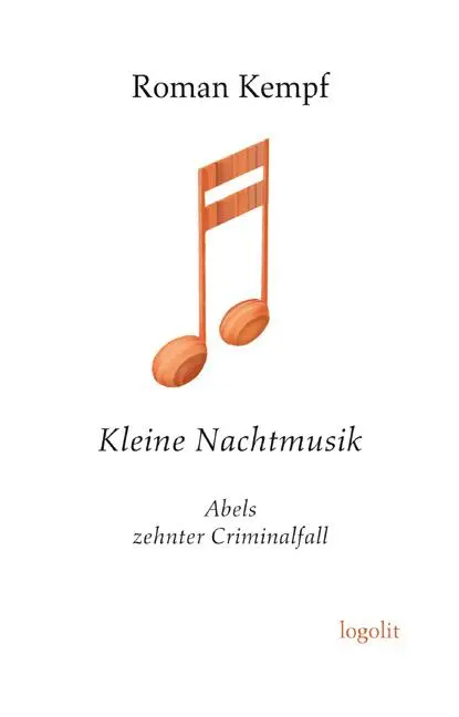 Cover: 9783939462446 | Kleine Nachtmusik | Abels zehnter Criminalfall | Roman Kempf | Buch