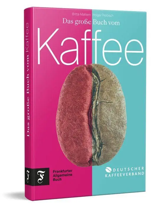 Cover: 9783962512446 | Das große Buch vom Kaffee | Deutscher Kaffeeverband (u. a.) | Buch