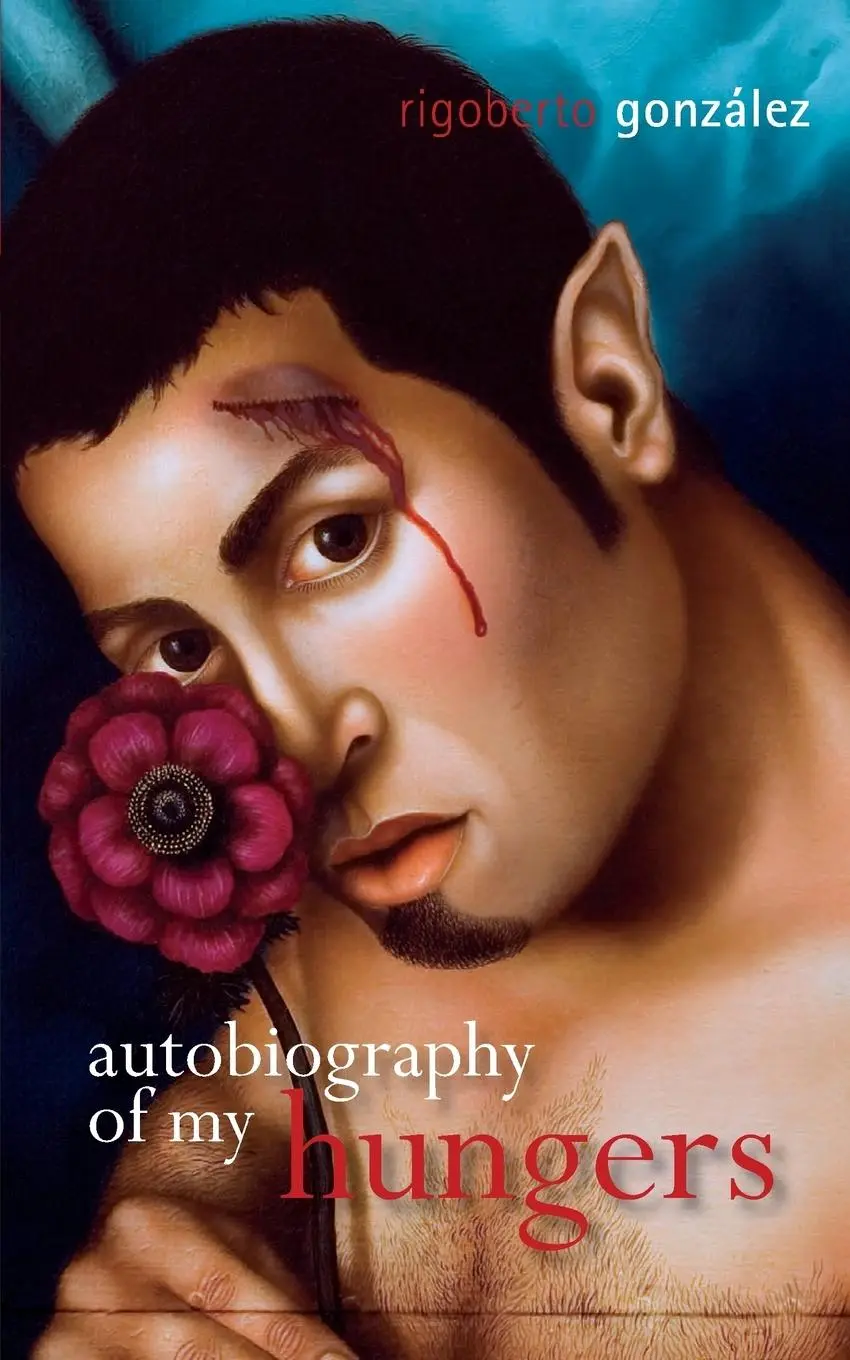Cover: 9780299292546 | Autobiography of My Hungers | Rigoberto González | Taschenbuch | 2019