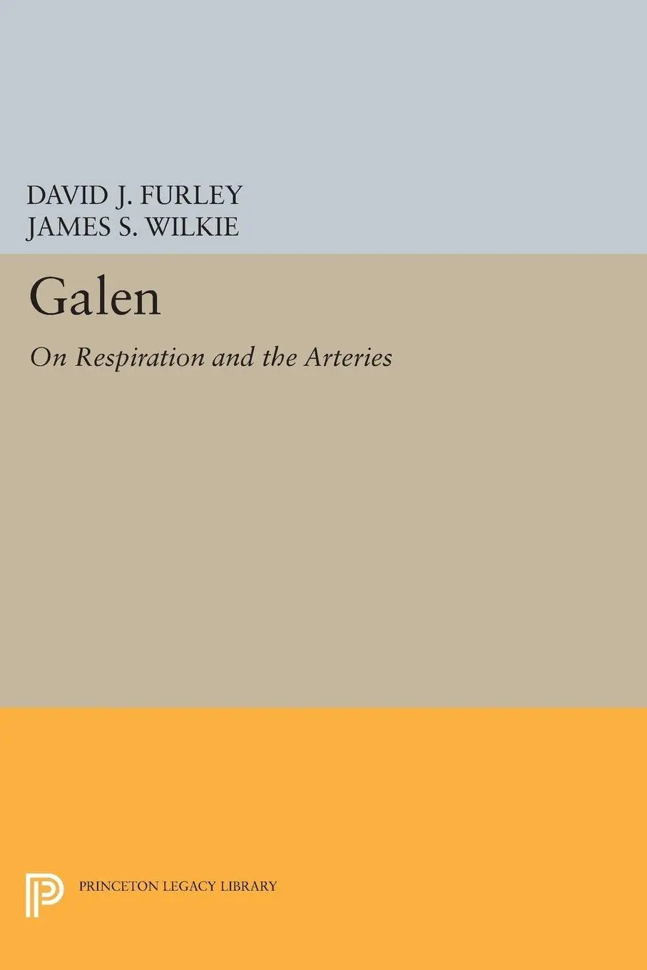 Cover: 9780691612546 | Galen | On Respiration and the Arteries | David J. Furley (u. a.)