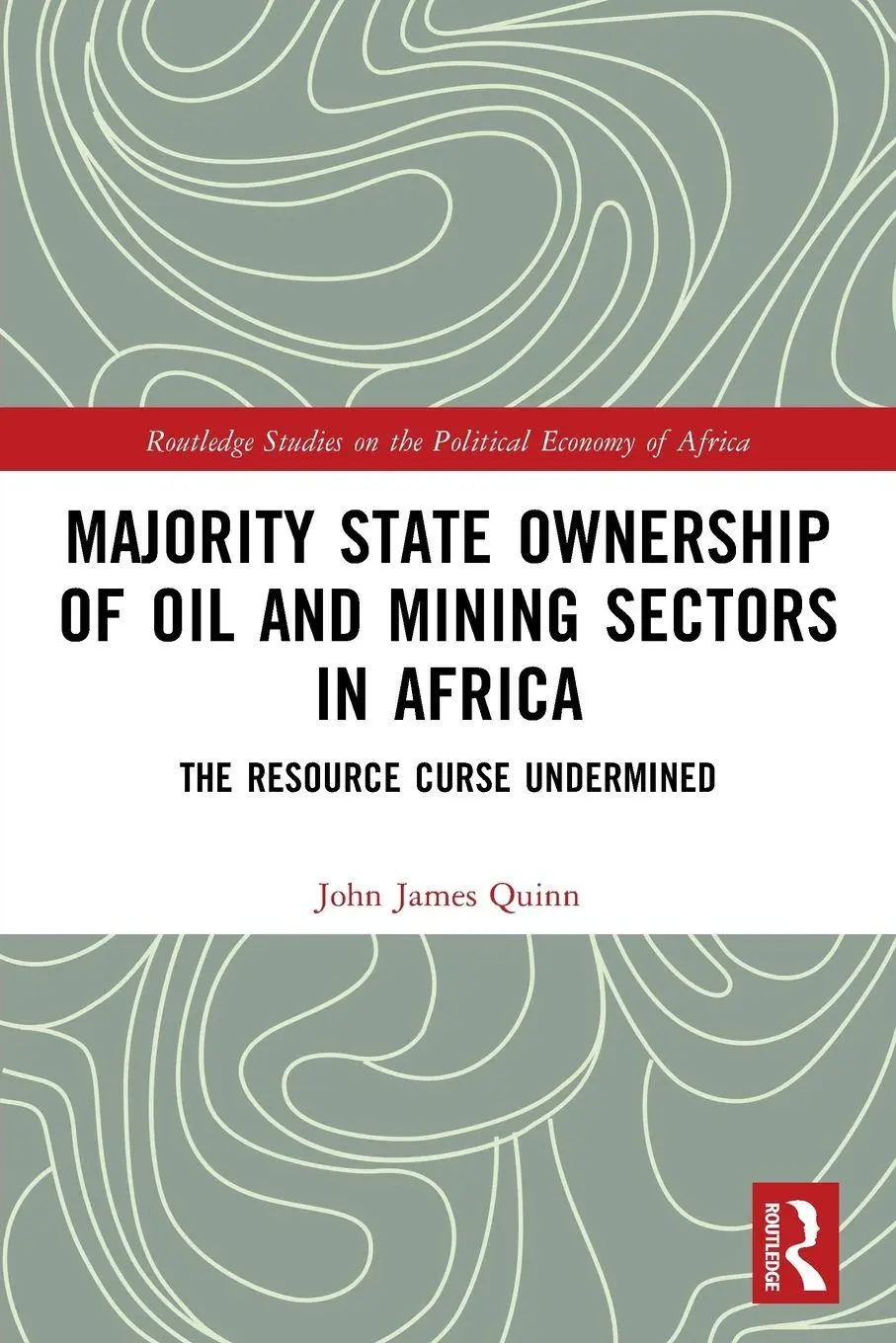 Cover: 9781032852546 | Majority State Ownership of Oil and Mining Sectors in Africa | Quinn