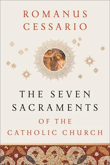 Cover: 9781540962546 | The Seven Sacraments of the Catholic Church | Romanus Cessario | Buch