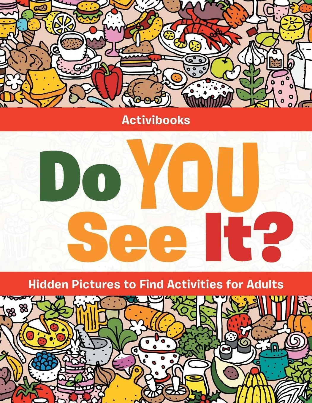 Cover: 9781683212546 | Do You See It? Hidden Pictures to Find Activities for Adults | Buch