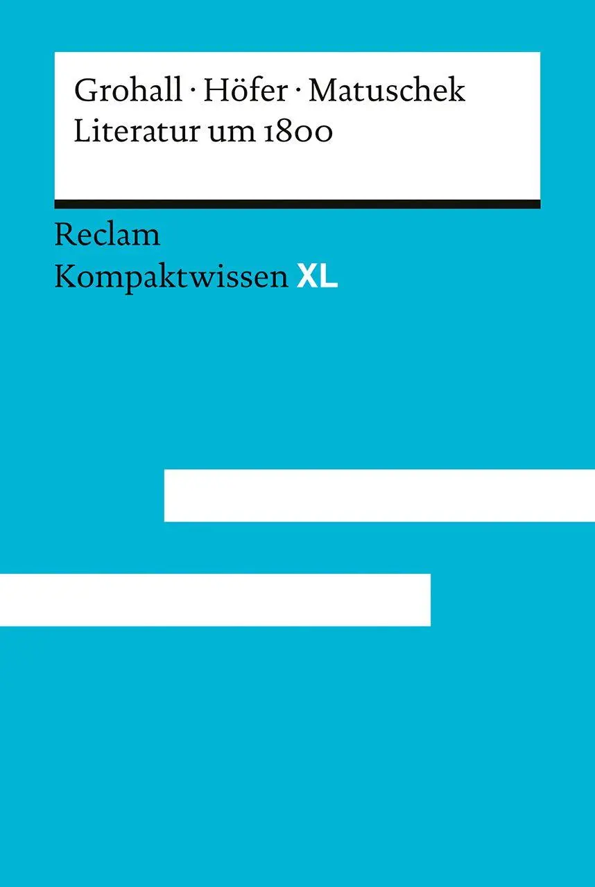 Cover: 9783150152546 | Literatur um 1800 | Marc Grohall (u. a.) | Taschenbuch | 179 S. | 2026