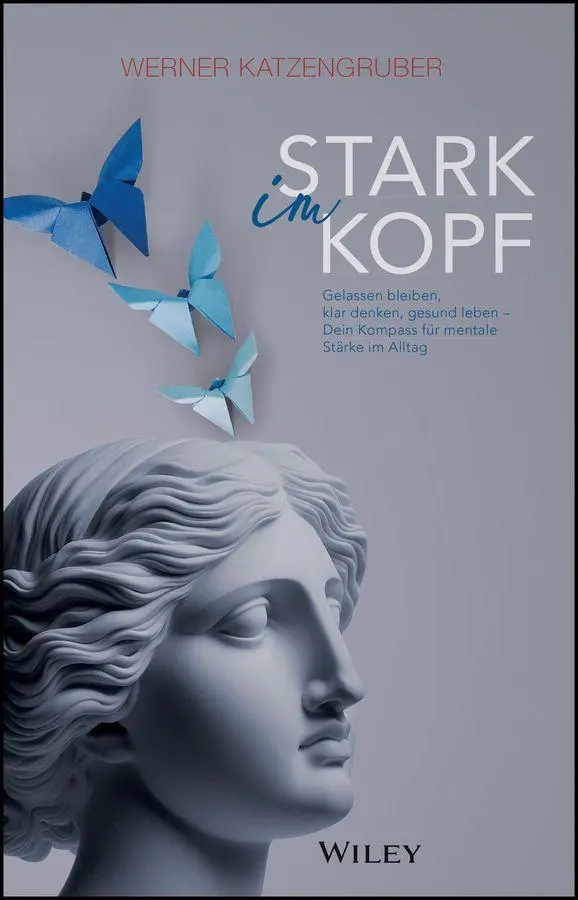 Cover: 9783527512546 | Stark im Kopf | Werner Katzengruber | Buch | 288 S. | Deutsch | 2026