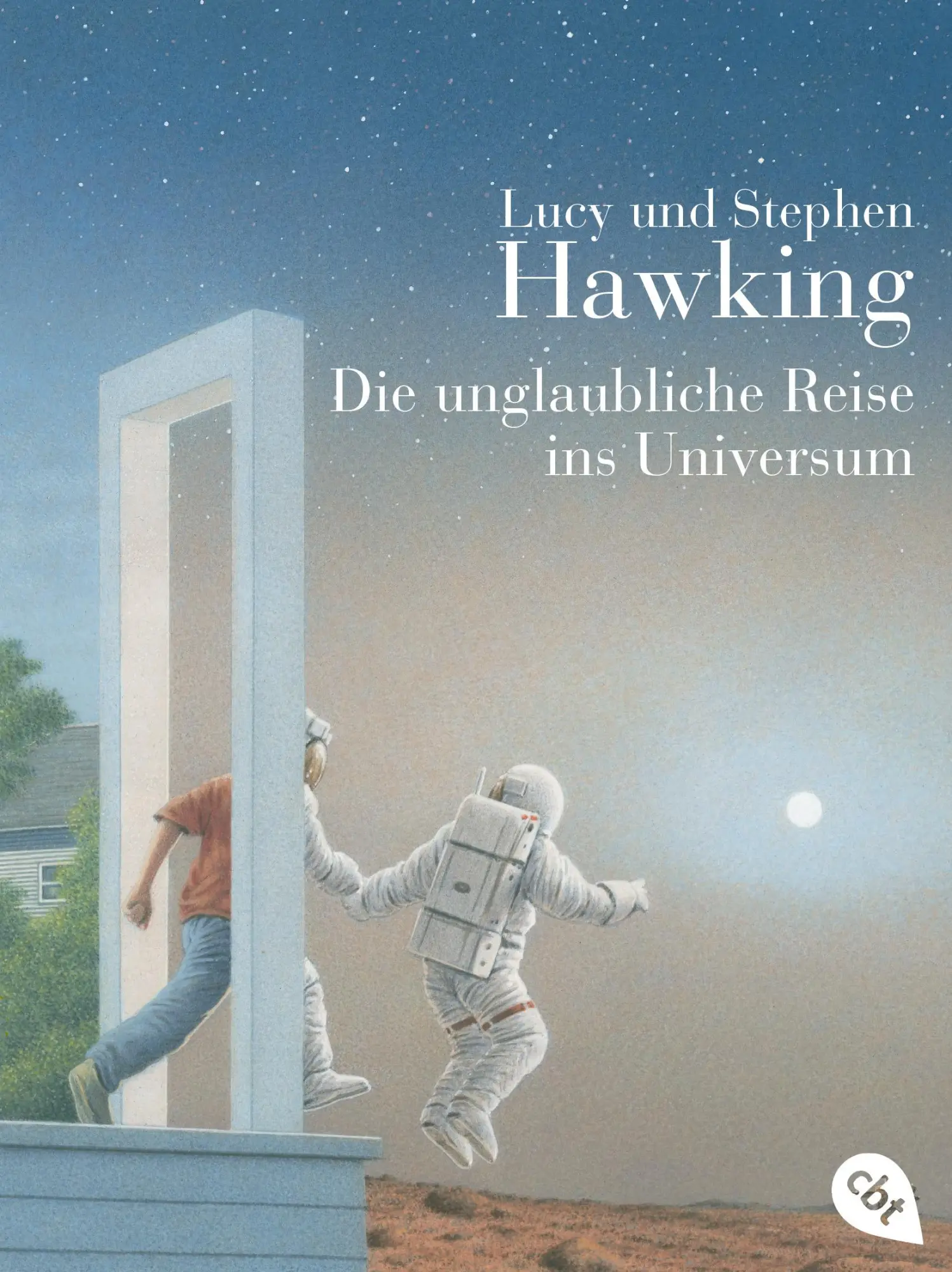 Cover: 9783570222546 | Die unglaubliche Reise ins Universum | Lucy Hawking (u. a.) | Buch