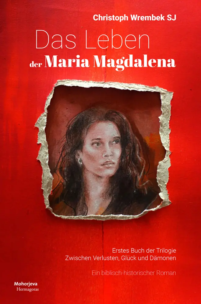 Cover: 9783708612546 | Das Leben der Maria Magdalena | Christoph Wrembek | Buch | Deutsch
