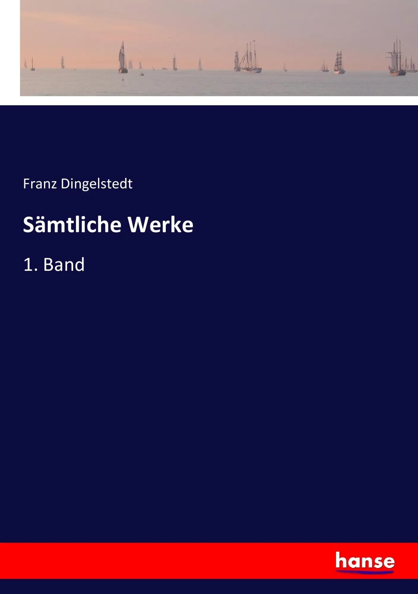 Cover: 9783743402546 | Sämtliche Werke | 1. Band | Franz Dingelstedt | Taschenbuch | 316 S.