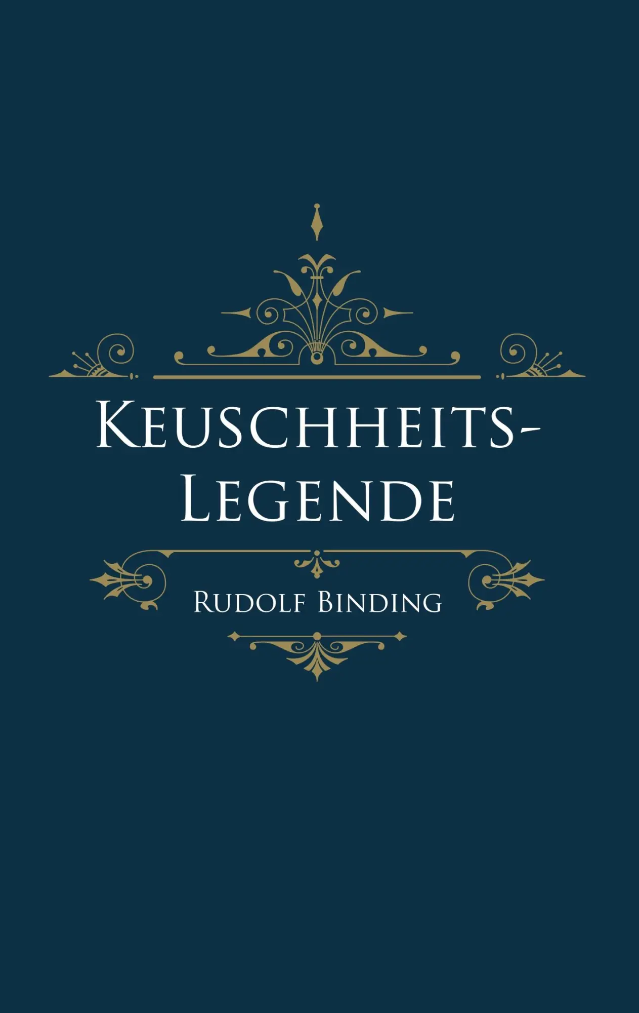 Cover: 9783752862546 | Keuschheitslegende | Rudolf Binding | Taschenbuch | 48 S. | Deutsch