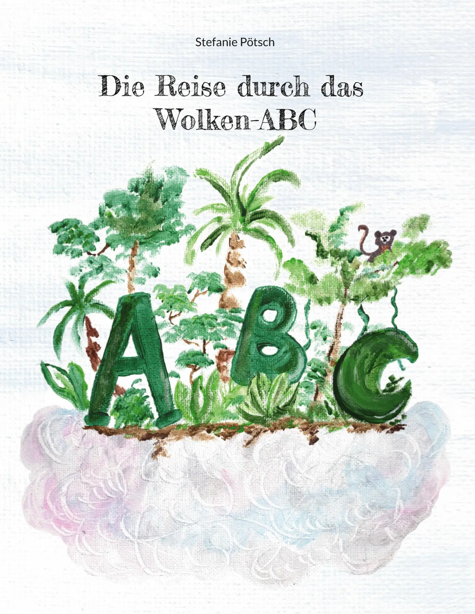 Cover: 9783769312546 | Die Reise durch das Wolken-ABC | Stefanie Pötsch | Buch | 92 S. | 2025
