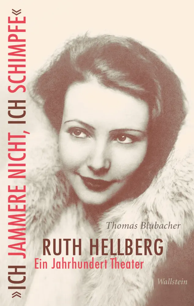 Cover: 9783835332546 | »Ich jammere nicht, ich schimpfe«. Ruth Hellberg | Thomas Blubacher