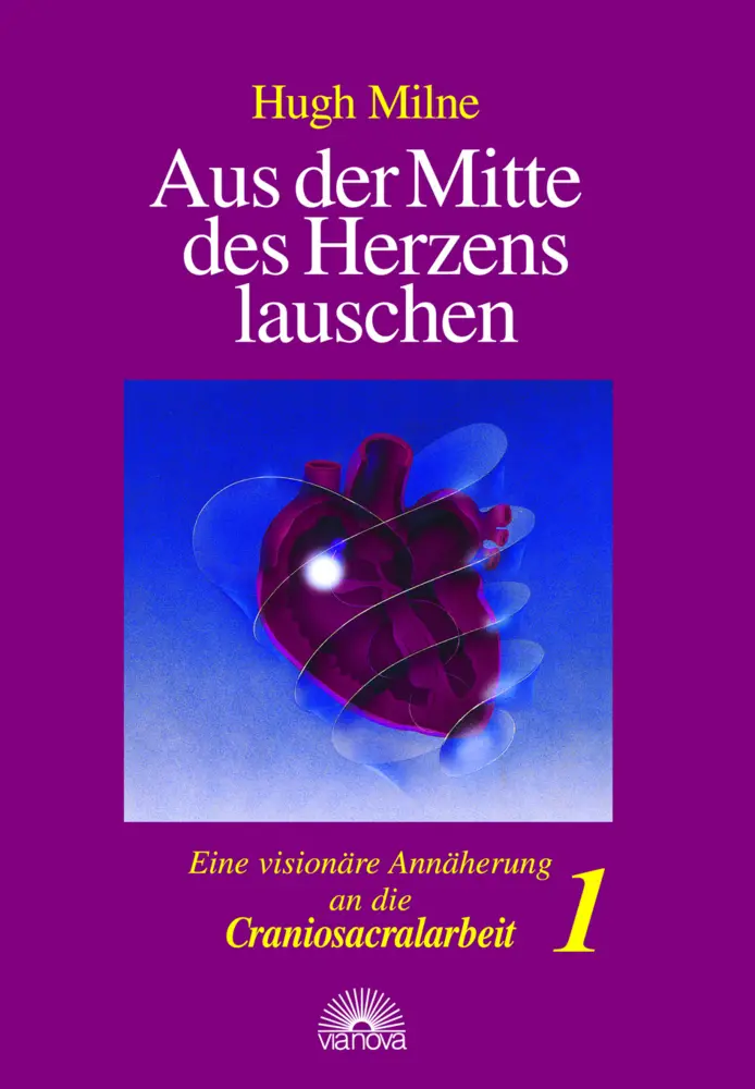 Cover: 9783928632546 | Aus der Mitte des Herzens lauschen 1 | Hugh Milne | Buch | 224 S.