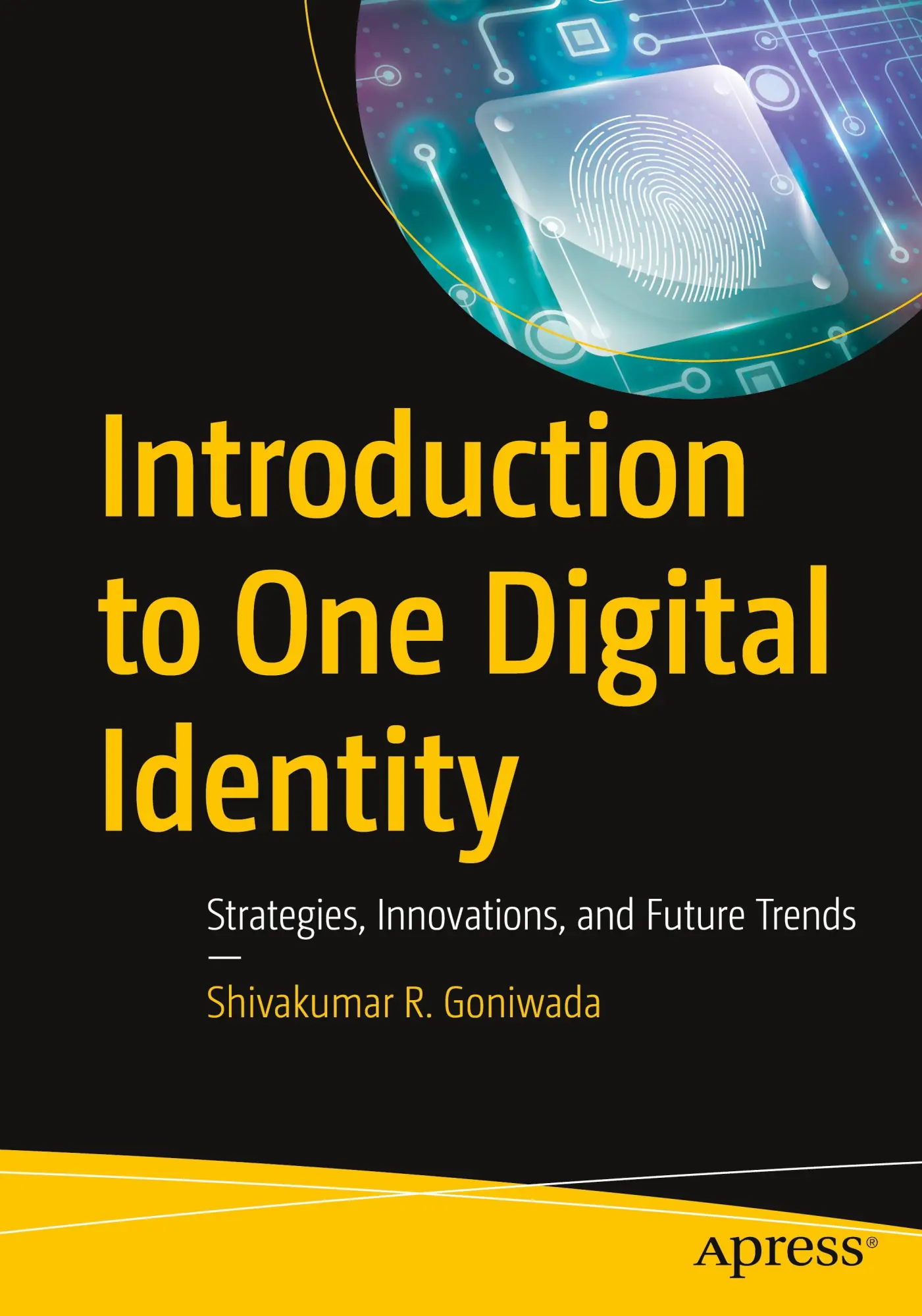 Cover: 9798868802546 | Introduction to One Digital Identity | Shivakumar R. Goniwada | Buch Cover: 9798868802546 | Introduction to One Digital Identity | Shivakumar R. Goniwada | Buch