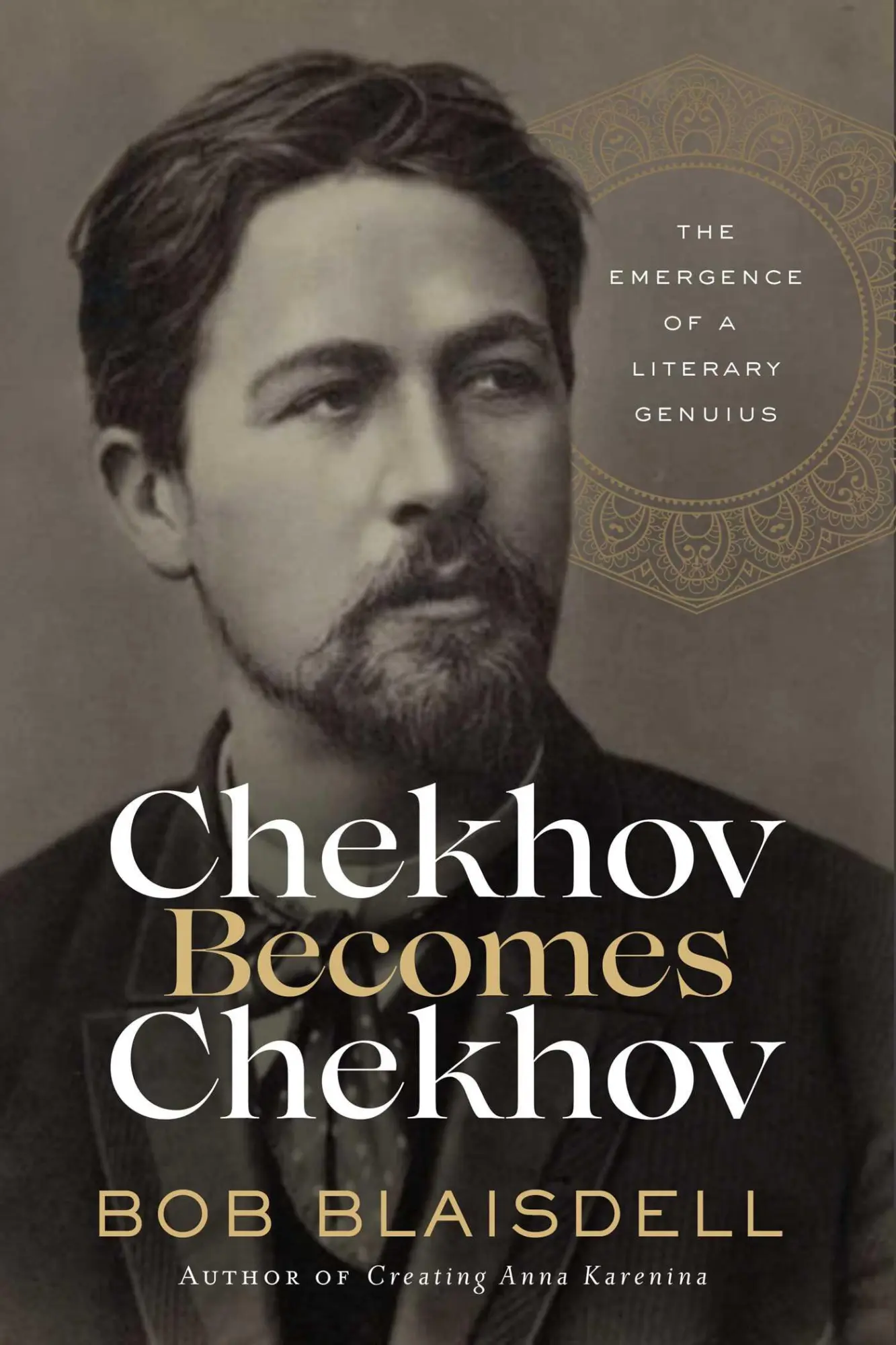 Cover: 9781639362646 | Chekhov Becomes Chekhov | The Emergence of a Literary Genius | Buch
