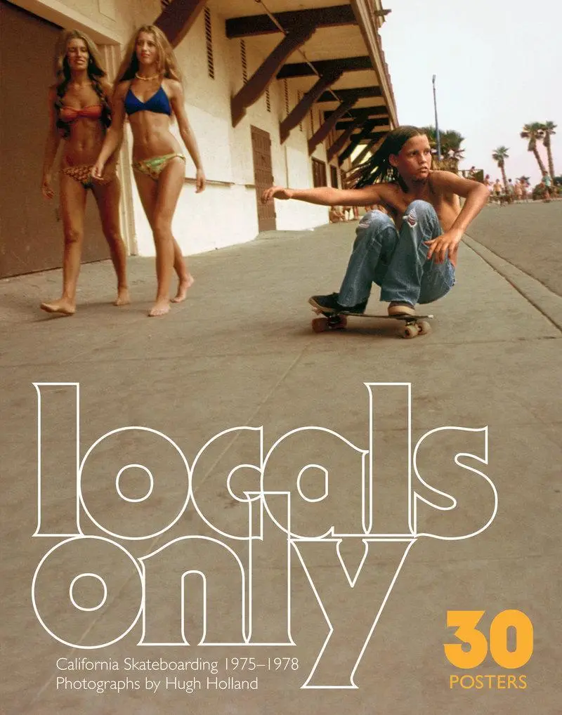 Cover: 9781797222646 | Locals Only: 30 Posters | California Skateboarding 1975-1978 | Holland