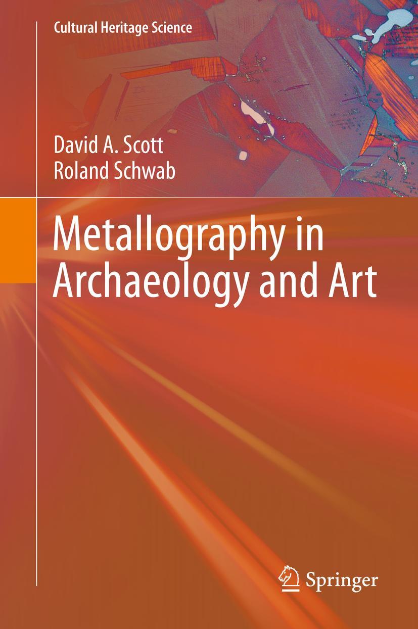 Cover: 9783030112646 | Metallography in Archaeology and Art | Roland Schwab (u. a.) | Buch