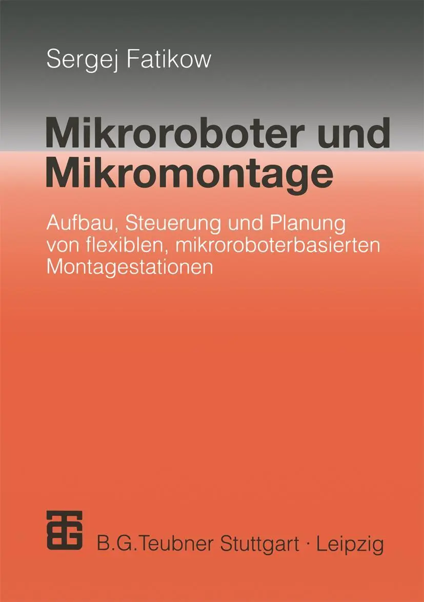 Cover: 9783519062646 | Mikroroboter und Mikromontage | Sergej Fatikow | Taschenbuch | xiii