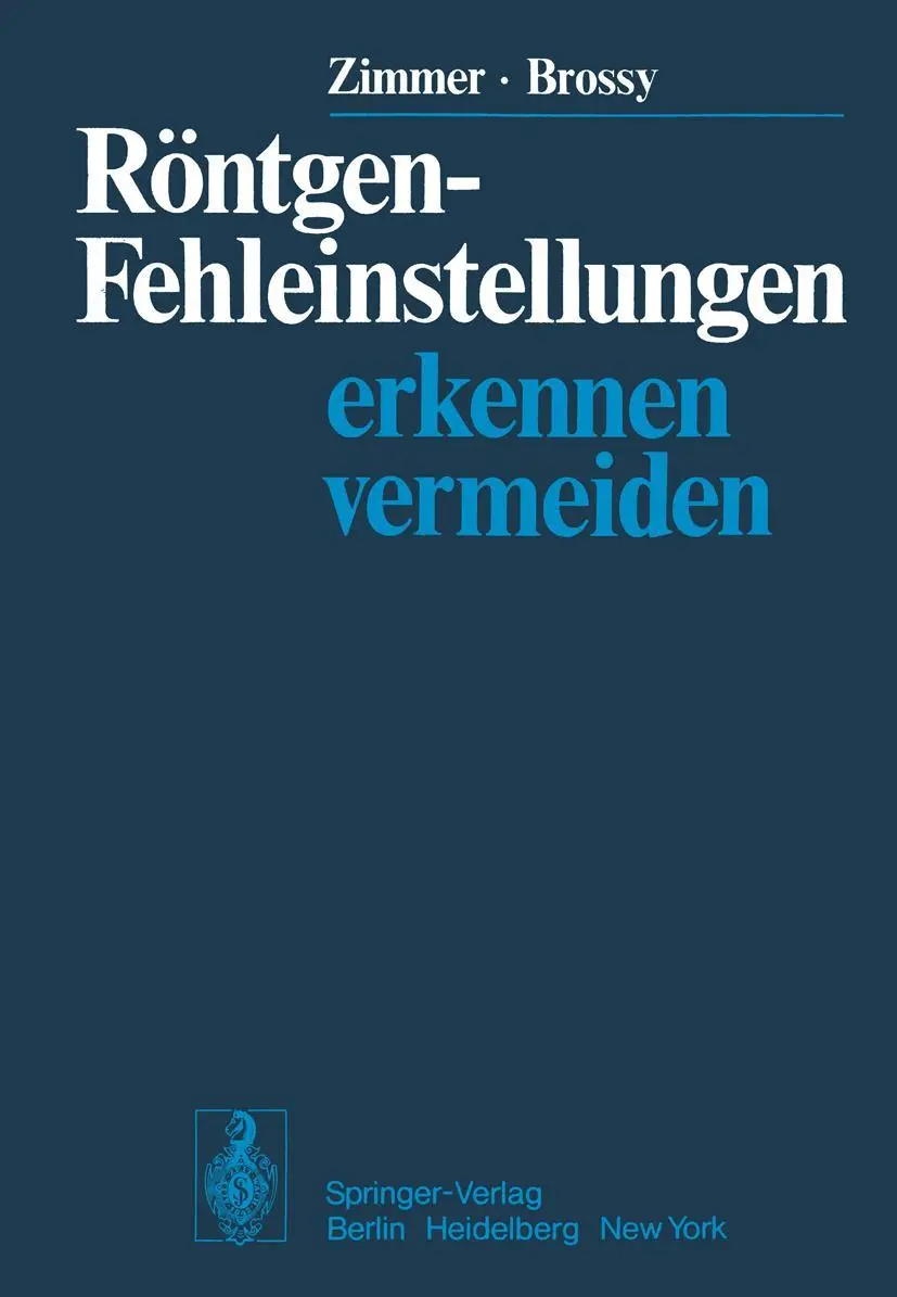 Cover: 9783642962646 | Röntgen-Fehleinstellungen | Erkennen und vermeiden | M. Brossy (u. a.)