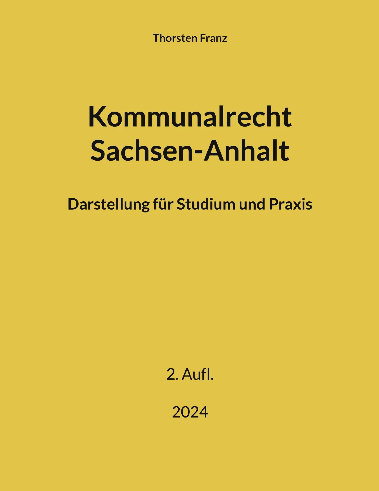 Cover: 9783759712646 | Kommunalrecht Sachsen-Anhalt | Darstellung für Studium und Praxis
