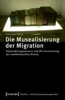 Cover: 9783837612646 | Die Musealisierung der Migration | Joachim Baur | Taschenbuch | 408 S.