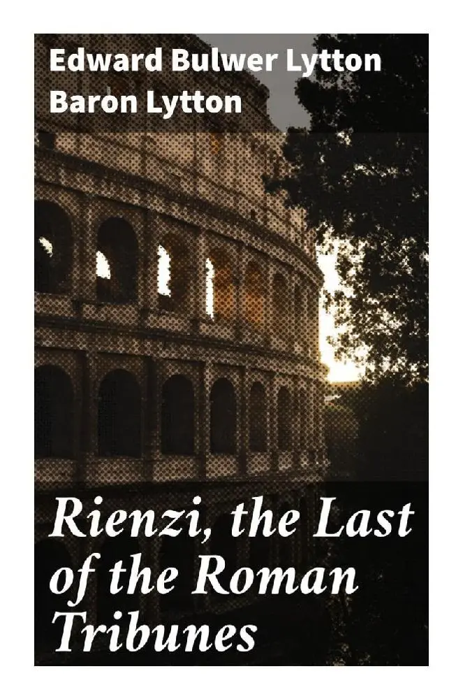 Cover: 9788027292646 | Rienzi, the Last of the Roman Tribunes | Lytton | Taschenbuch