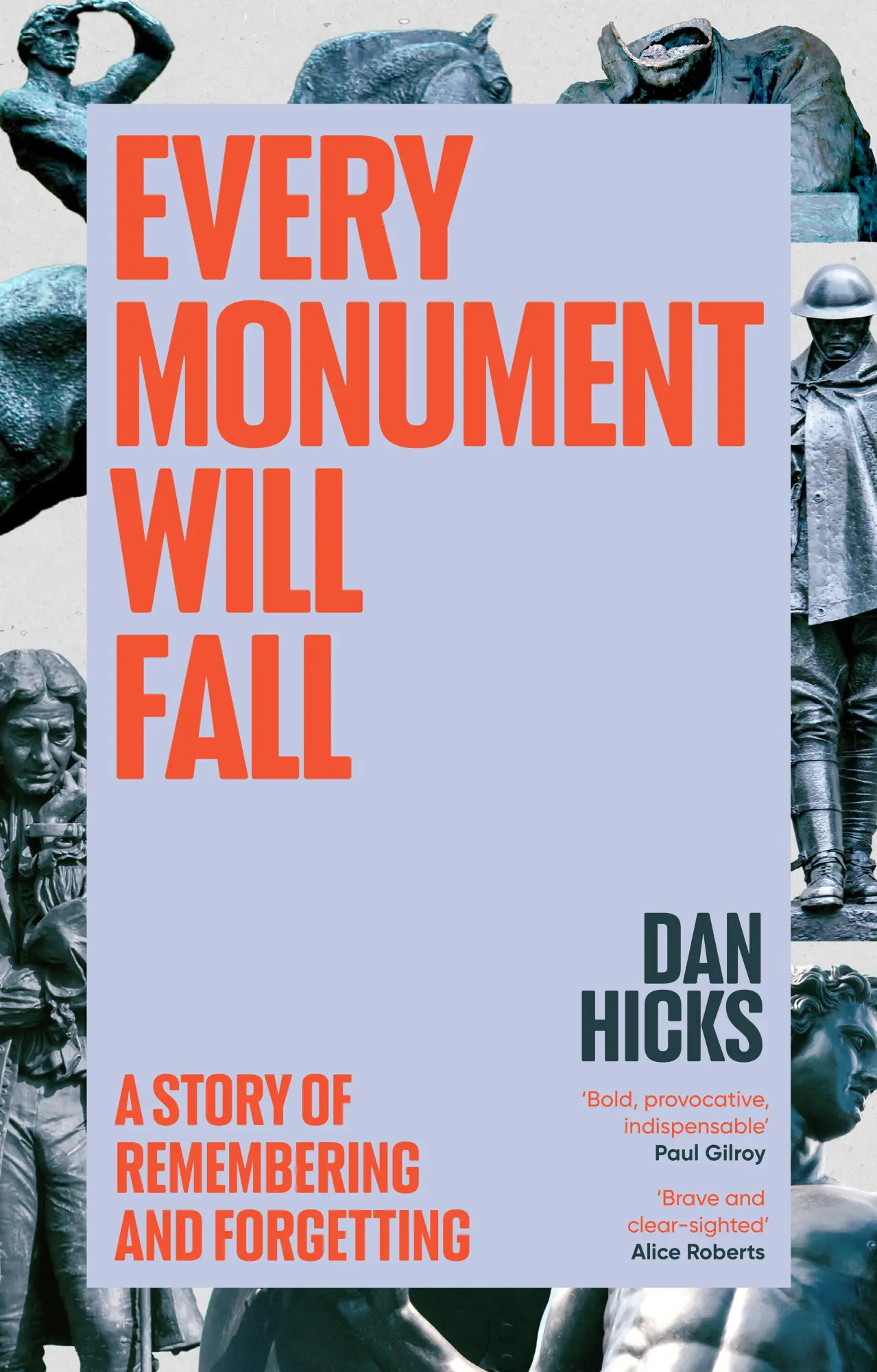 Cover: 9781529152746 | Every Monument Will Fall | A Story of Remembering and Forgetting