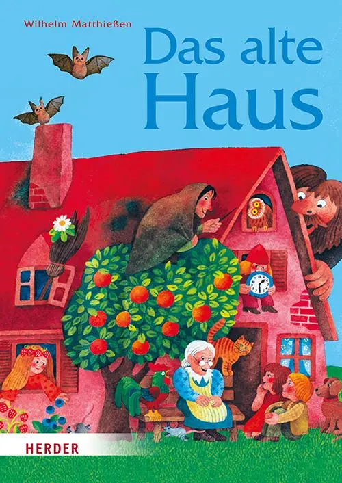 Cover: 9783451712746 | Das alte Haus | Märchen zum Lesen und Vorlesen | Wilhelm Matthießen