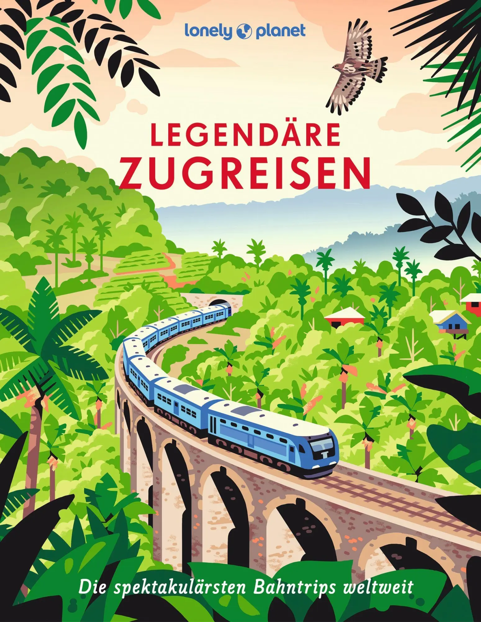 Cover: 9783575012746 | LONELY PLANET Bildband Legendäre Zugreisen | Buch | 320 S. | Deutsch