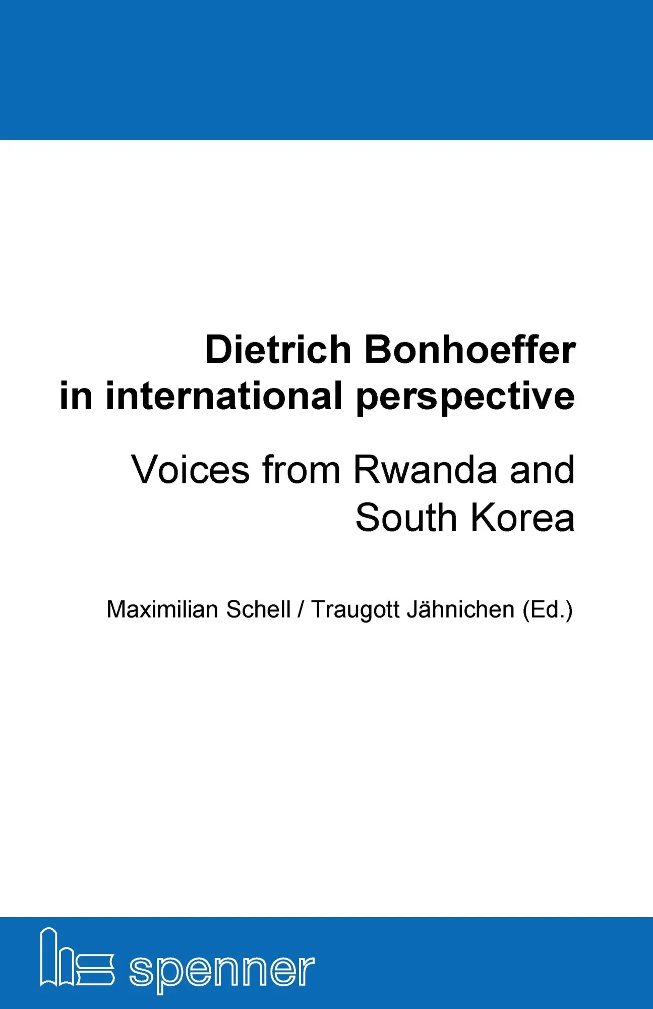 Dietrich Bonhoeffer in international perspective