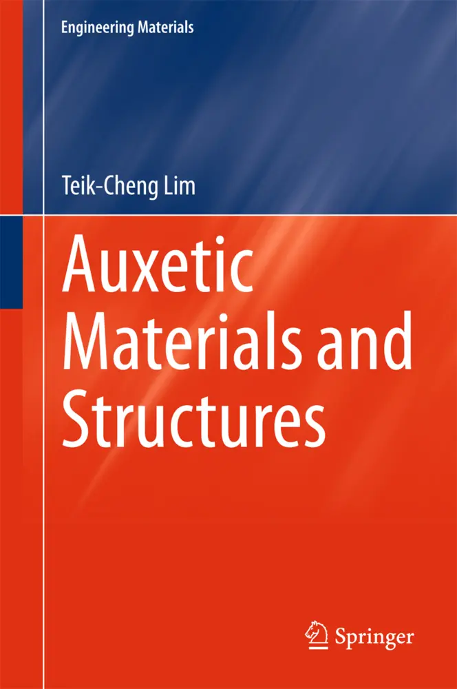 Cover: 9789812872746 | Auxetic Materials and Structures | Teik-Cheng Lim | Buch | xv | 2015