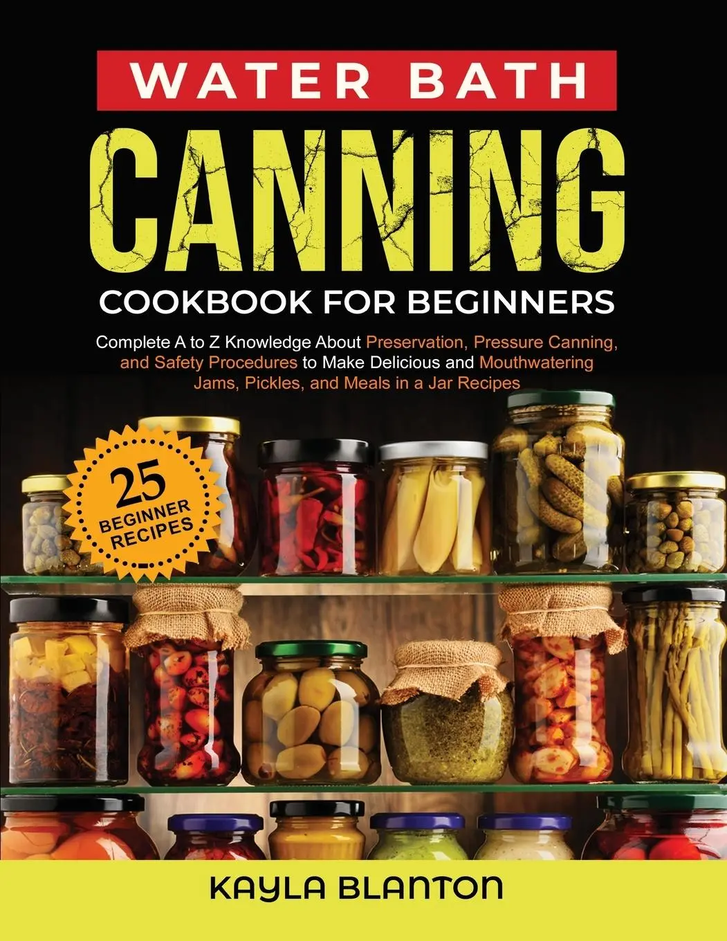 Cover: 9781088052846 | Water Bath Canning Cookbook For Beginners | Kayla Blanton | Buch