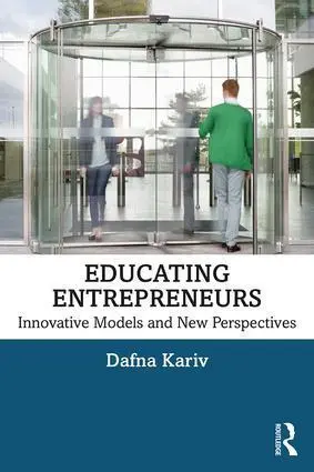 Cover: 9781138542846 | Educating Entrepreneurs | Innovative Models and New Perspectives