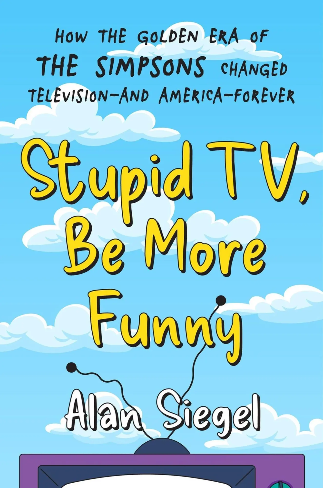 Cover: 9781538742846 | Stupid Tv, Be More Funny | Alan Siegel | Buch | Englisch | 2025