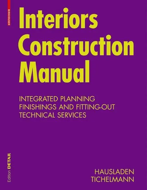 Cover: 9783034602846 | Interior Construction Manual | Gerhard Hausladen (u. a.) | Taschenbuch