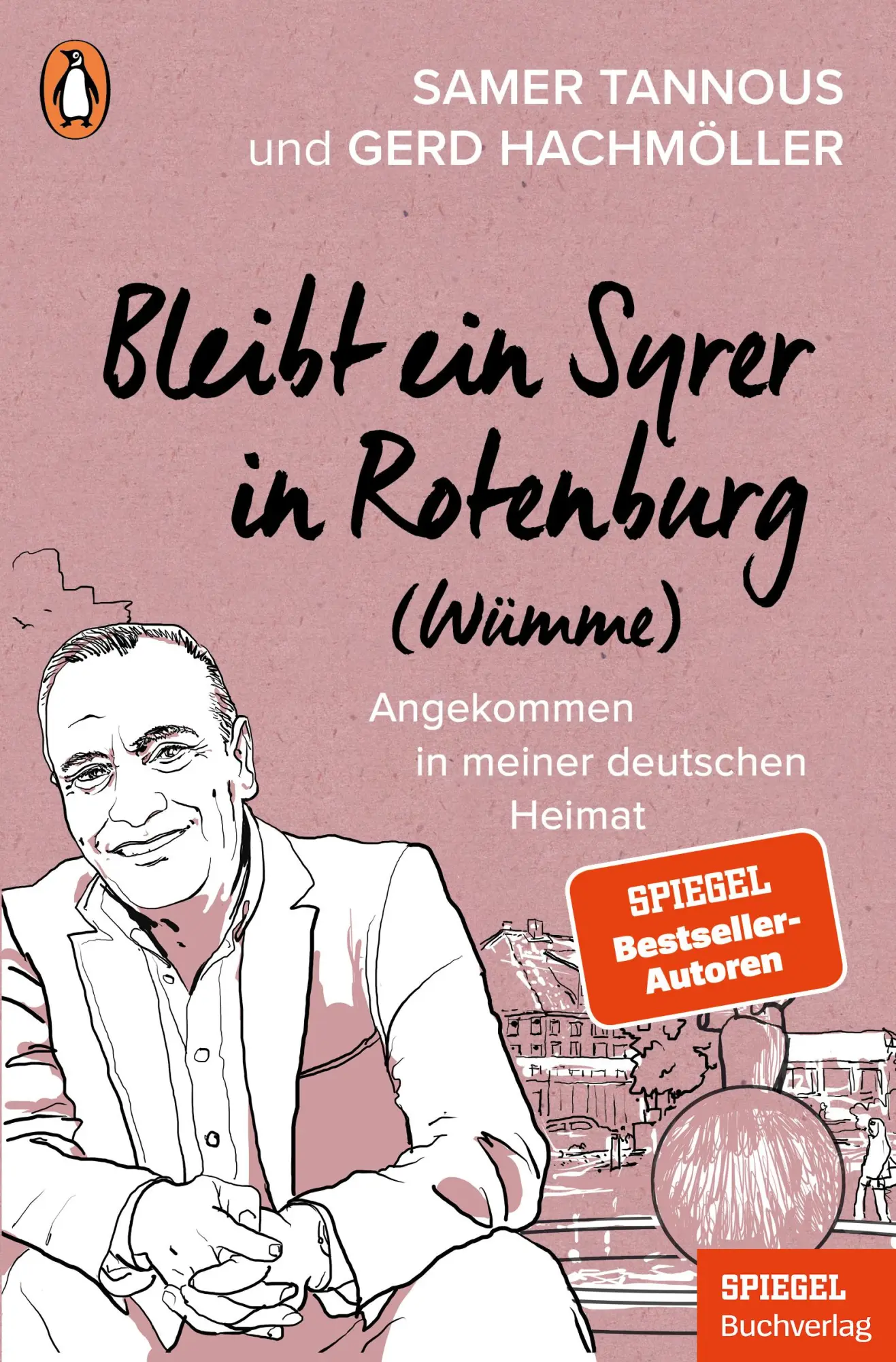 Cover: 9783328112846 | Bleibt ein Syrer in Rotenburg (Wümme) | Samer Tannous (u. a.) | Buch