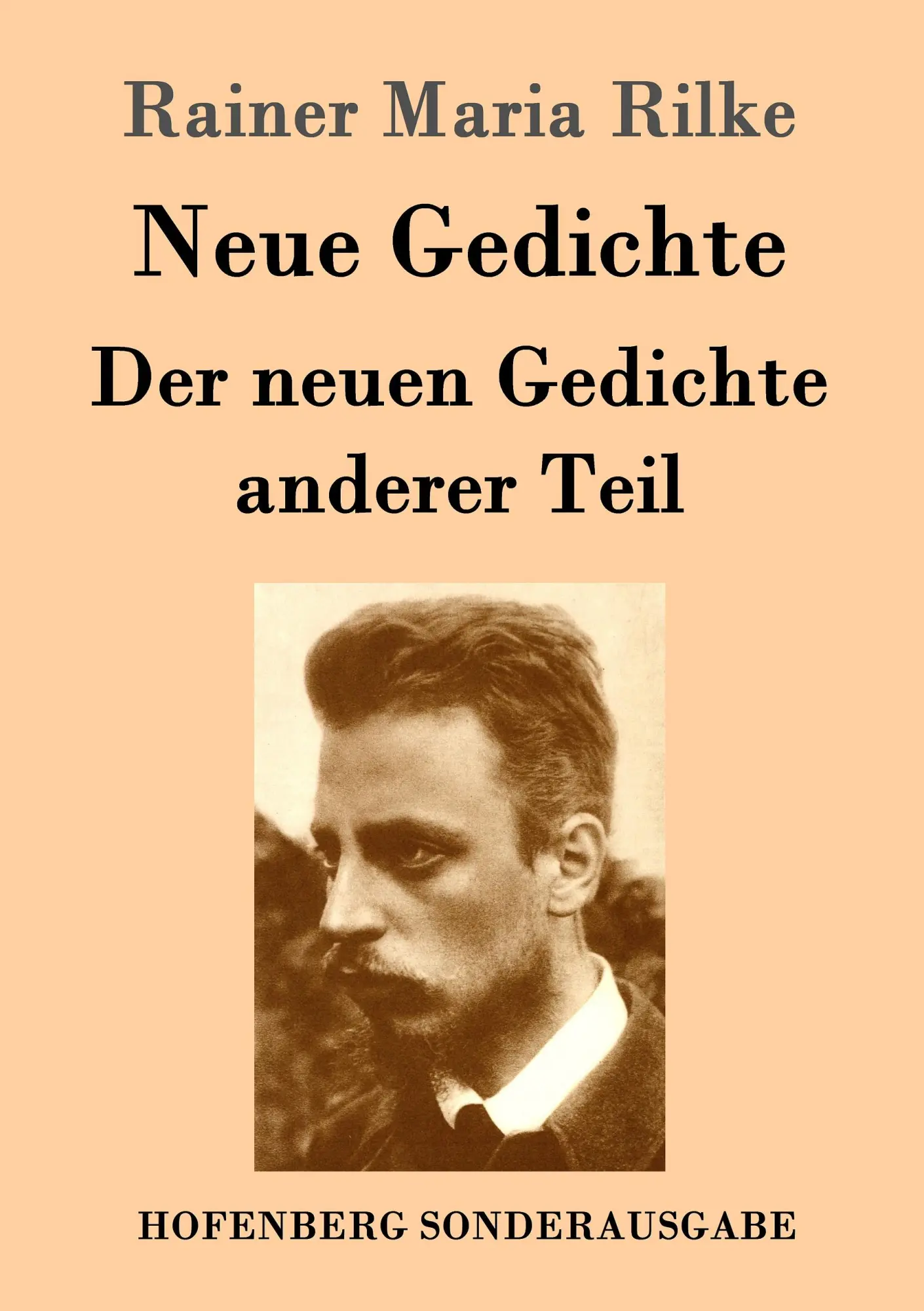 Cover: 9783843082846 | Neue Gedichte / Der neuen Gedichte anderer Teil | Rainer Maria Rilke