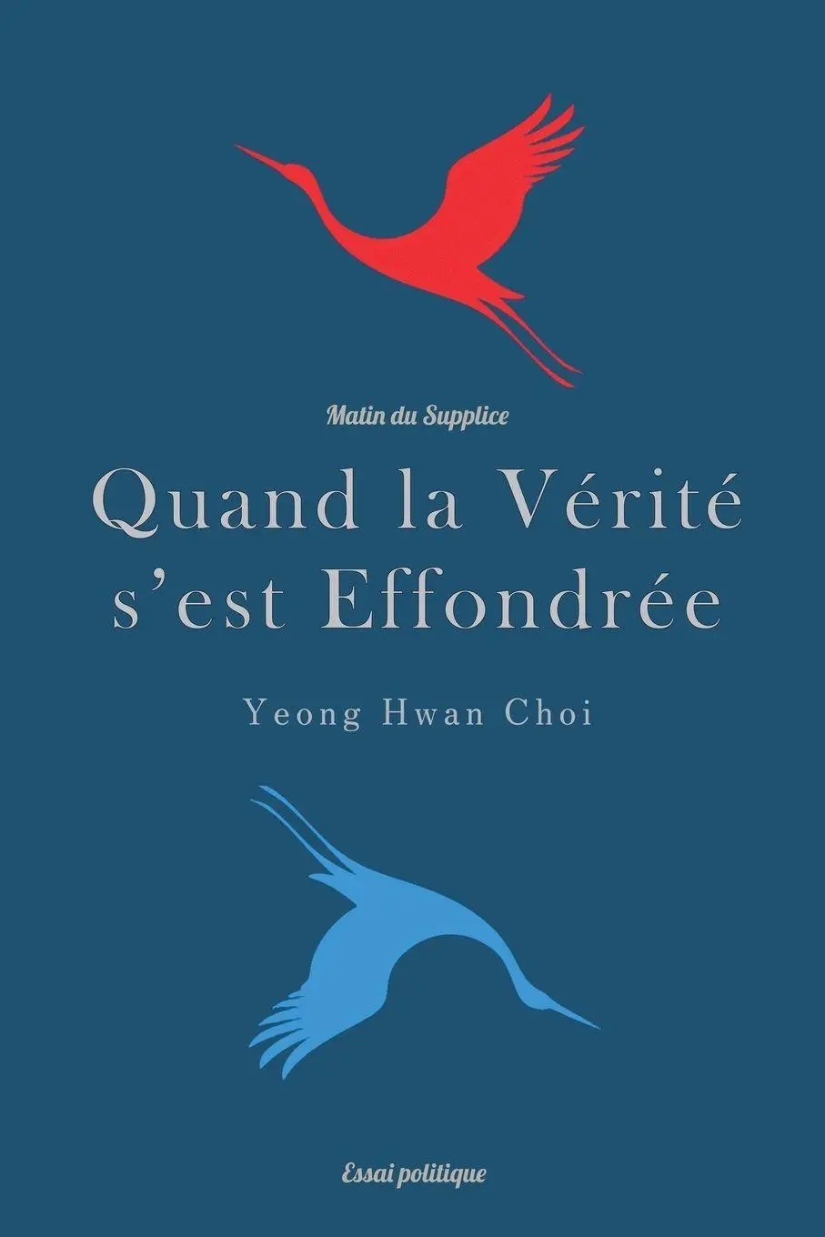 Quand la Vérité s'est Effondrée