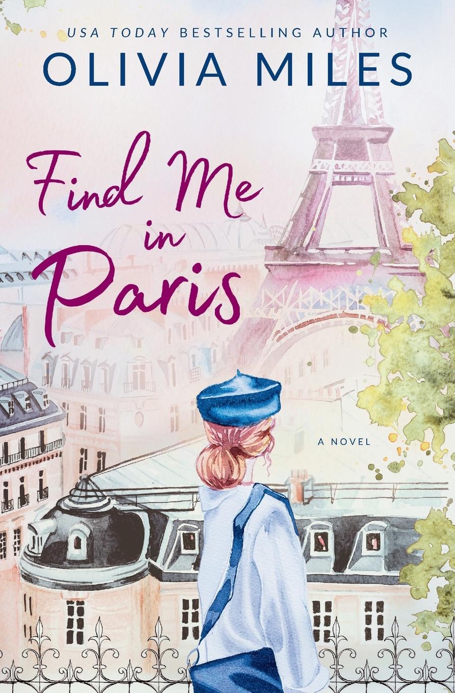 Cover: 9798990472846 | Find Me in Paris | Olivia Miles | Taschenbuch | Englisch | 2025