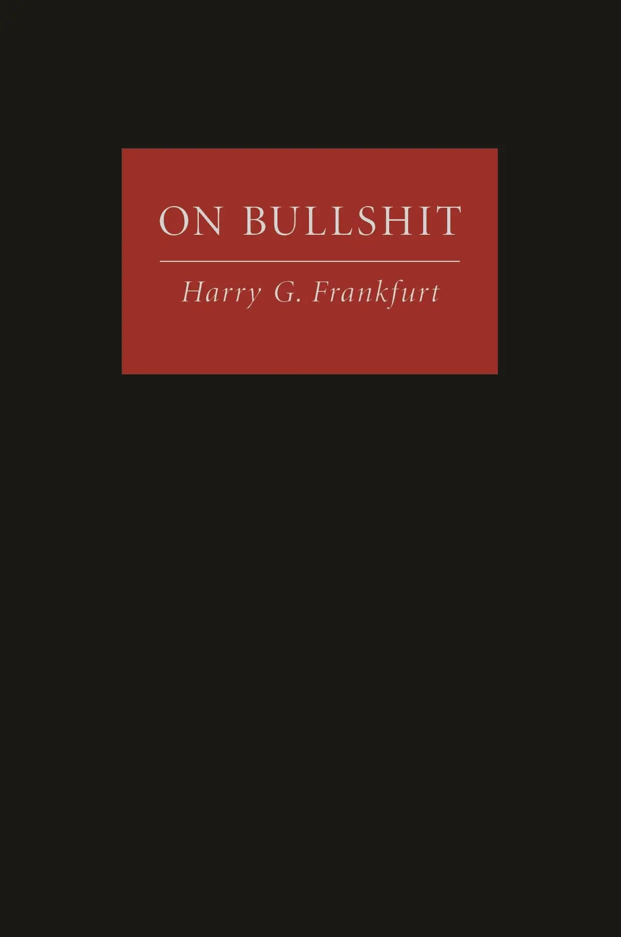 Cover: 9780691122946 | On Bullshit | Harry G. Frankfurt | Buch | 68 S. | Englisch | 2005