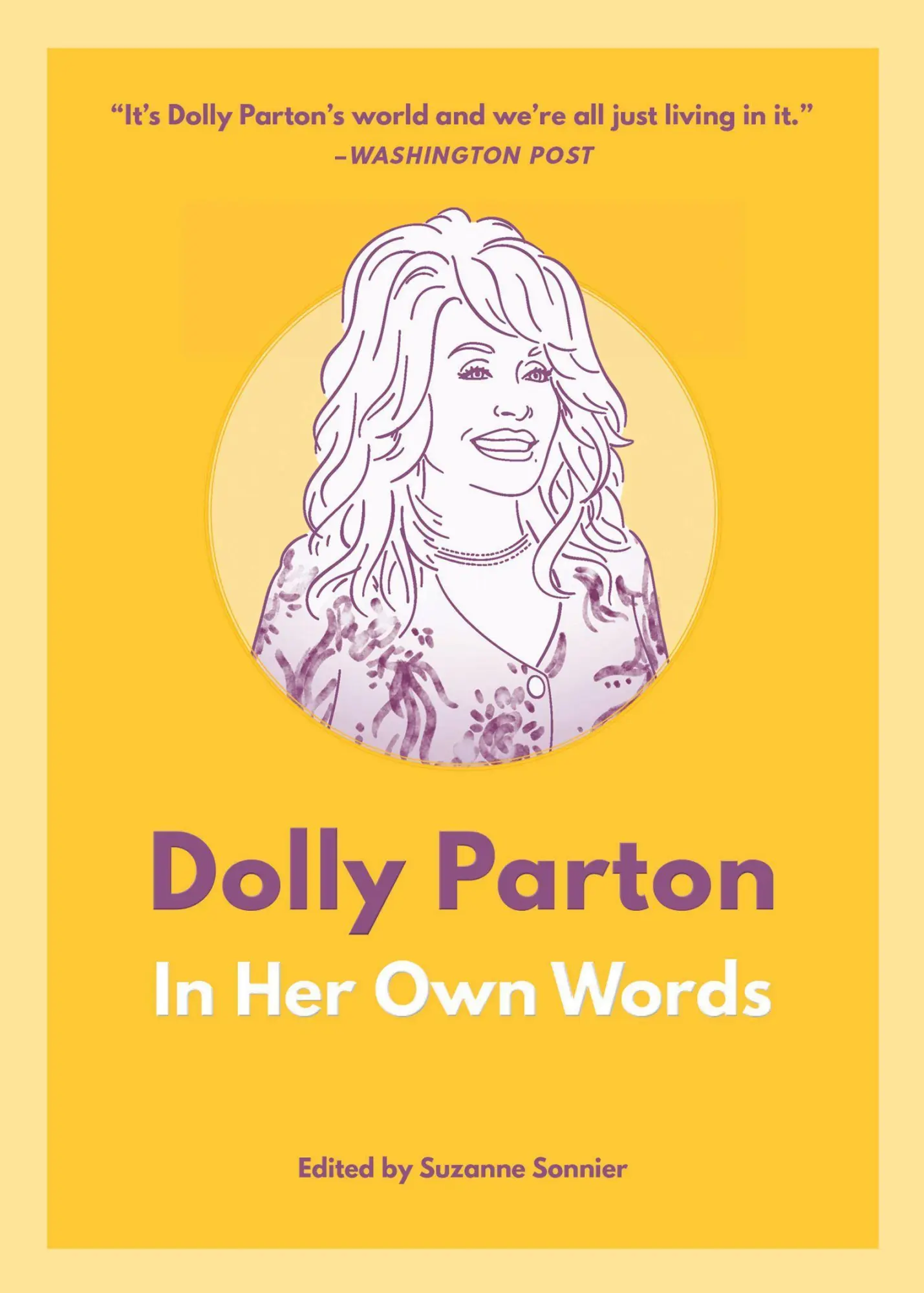 Cover: 9781572842946 | Dolly Parton: In Her Own Words | In Her Own Words | Suzanne Sonnier
