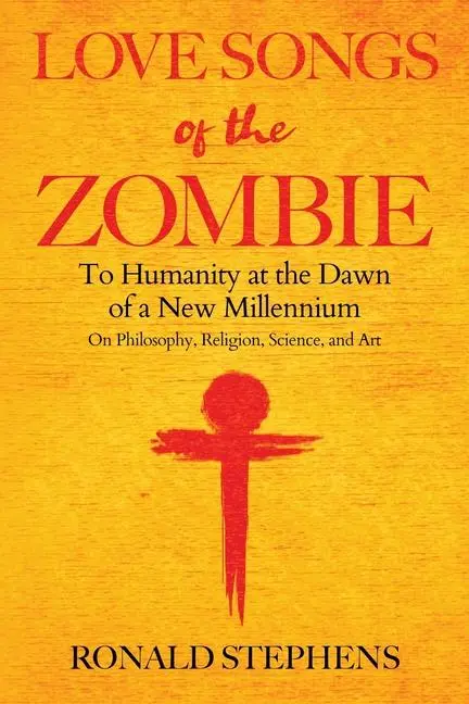Cover: 9781961532946 | Love Songs of the Zombie | Ronald Stephens | Taschenbuch | Englisch
