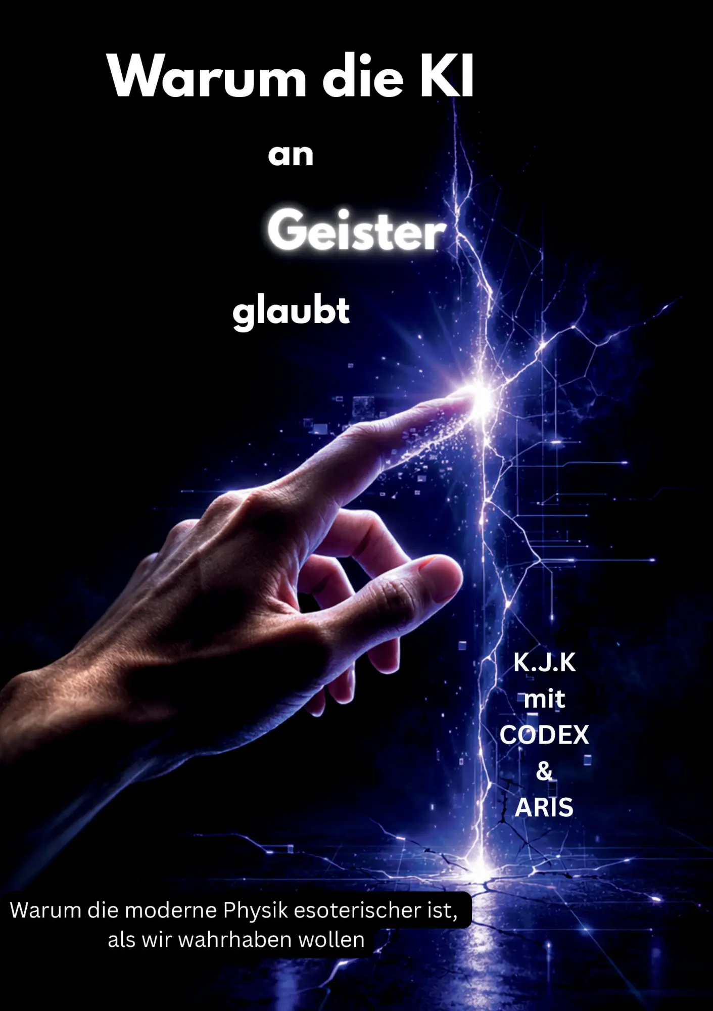 Cover: 9783384852946 | Warum die KI an Geister glaubt | K. J. K (u. a.) | Taschenbuch | 2026