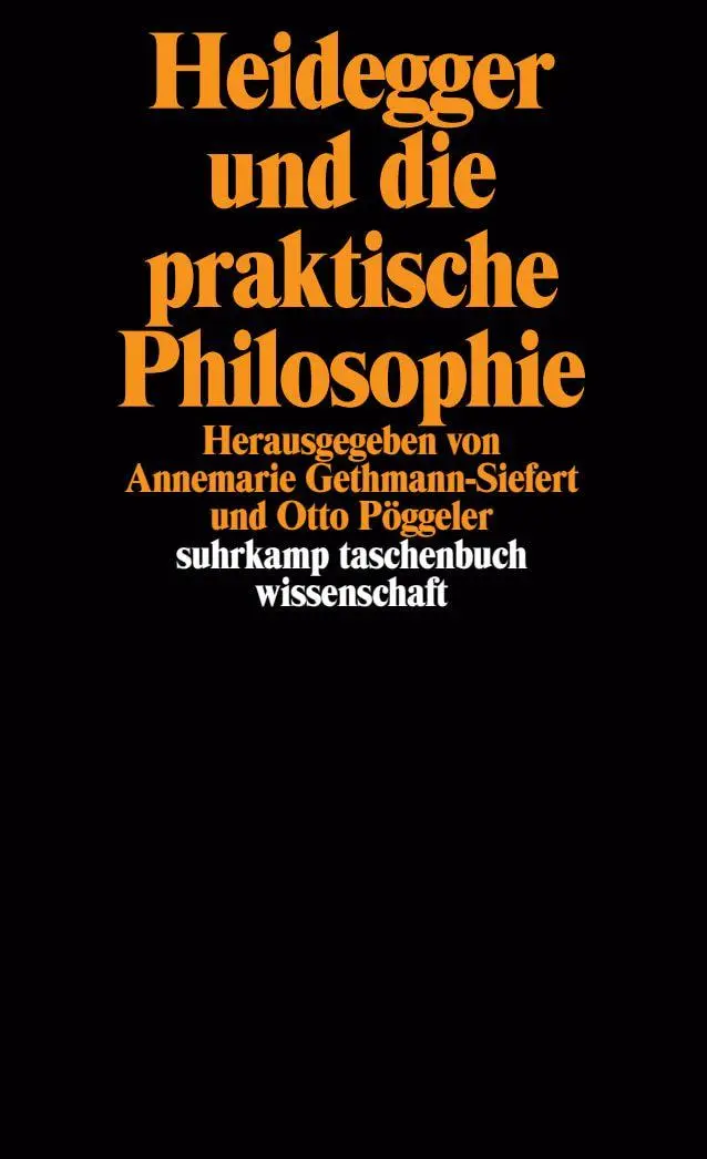 Cover: 9783518282946 | Heidegger und die praktische Philosophie | Otto Pöggeler (u. a.)